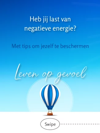 Heb jij last van negatieve energie? Met tips om jezelf te beschermen